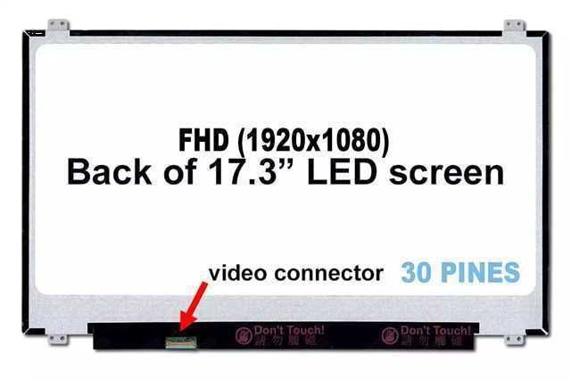 PANTALLA 17.3 PULGADAS / 30 PINES / FHD FULL HD / CON SUJETADORES