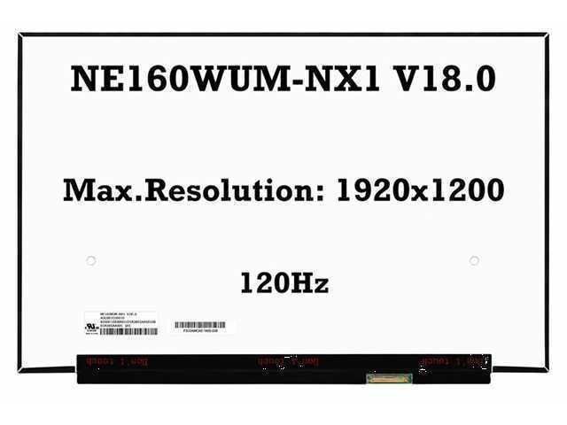 PANTALLA 16.0 PULGADAS / 40 PINES NARROW / FHD+ (1920X1200) / SIN SUJETADORES / NE160WUM-NX1 / 120HZ